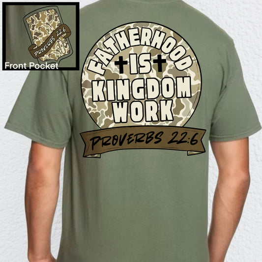 Fatherhood is Kingdom Work, Custom Tshirt