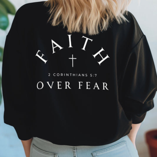 Faith Over Fear, Custom Tshirt